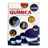 Fundamentos Da Química ricardo Feltre 2005 teoria Exercícios E Exercícios De Vestibular Até 2004