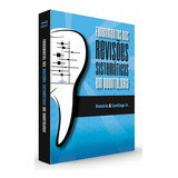 Fundamentos Das Revisões Sistemáticas Em Odontologia De Heitor Marques Honorio E Joel Ferreira Santiago Jr Editora Santos Pub Capa Dura Edição 1 Em Português 2019