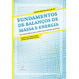 Fundamentos De Balanços De Massa E Energia De Babino Junior Alberto Colli Editorial Fundação De Apoio Inst Ao Desenv Cient E Tecnologico Tapa Mole En Português 2013