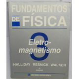 Fundamentos De Física 3 Eletromagnetismo 4 Edição
