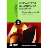 Fundamentos De Matemática Elementar Volume 10 Geometria Espacial Posição E Métrica De Dolce Osvaldo Editorial Somos Sistema De Ensino Tapa Mole En Português 2013