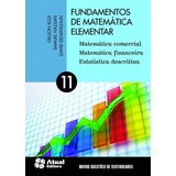 Fundamentos De Matemática Elementar Volume 11 Matemática Comercial Matemática Financeira E Estatística Descritiva De Iezzi Gelson Editorial Somos Sistema De Ensino Tapa Mole En Português 2013