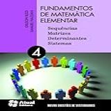 Fundamentos De Matemática Elementar Volume 4 Sequências Matrizes Determiantes E Sistema