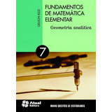 Fundamentos De Matemática Elementar Volume 7 Geometria Analítica De Iezzi Gelson Editorial Somos Sistema De Ensino Tapa Mole En Português 2013