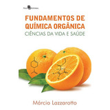Fundamentos De Química Orgânica De Lazzaroto Marcio Editora Paco Editorial Capa Mole Em Português
