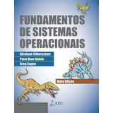 Fundamentos De Sistemas Operacionais De Gagne Greg Ltc Livros Técnicos E Científicos Editora Ltda Capa Mole Em Português 2015