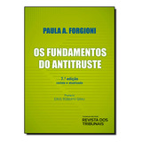 Fundamentos Do Antitruste Os De Paula A Forgioni Editorial Revista Dos Tribunais Capa Dura Em Português