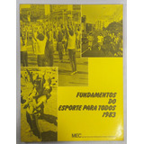 Fundamentos Do Esporte Para Todos De Mec Pela Mec 1983 