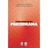 Fundamentos Do Psicodrama, De Moreno, Zerka T.. Editora Summus Editorial Ltda., Capa Mole Em Português, 2014