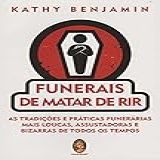 Funerais De Matar De Rir