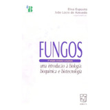 Fungos Uma Introdução À Biologia Bioquímica E Biotecno