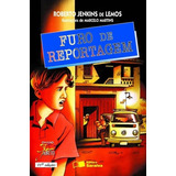 Furo De Reportagem De Lemos Roberto Jenkins De Coleção Jabuti Editorial Somos Sistema De Ensino Tapa Mole En Português 2009