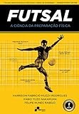 Futsal A Ciência Da Preparação Física Projeto Futsal Brasileiro 