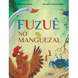 Fuzuê No Manguezal De Paula Valéria Andrade Série Mil E Uma Histórias Vol Padrao Editora Do Brasil Capa Mole Edição 1 Em Português 2023
