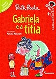 Gabriela E A Titia