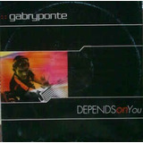 Gabry Ponte   Depends On You     cd Single
