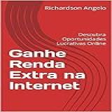 Ganhe Renda Extra Na Internet Descubra Oportunidades Lucrativas Online