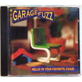 Garage Fuzz Relax In You Favorite