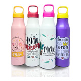 Garrafa Presente Dia Das Mães Com Frase Squeeze Aluminio