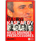Garry Kasparov Meus Grandes