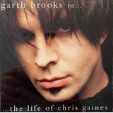 Garth Brooks   The Life Of Chris Gaines   Cd