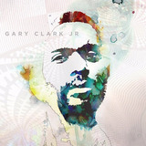 gary clark jr.-gary clark jr Cd Gary Clark Jr Blak And Blu Novo Lacrado