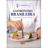 Gastronomia Brasileira Da Tradição À
