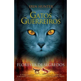 Gatos Guerreiros Floresta De Segredos