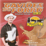gaviões do forró-gavioes do forro Cd Gavioes Do Forro Gleydson Gaviao Vol 05