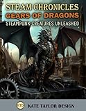 Gears Of Dragons  Steampunk Creatures