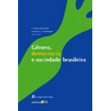Gênero  Democracia E Sociedade Brasileira
