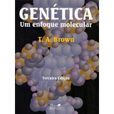 Genética - Um Enfoque Molecular, De Brown. Editora Guanabara Koogan Ltda., Capa Mole Em Português, 1999