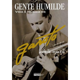 Gente Humilde Vida E Música De Garoto Novo Lacrado
