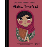Gente Pequena Grandes Sonhos Malala Yousafzai De Manal Mirza Editora Catapulta Em Português