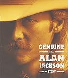 Genuine The Alan Jackson Story