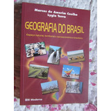 Geografia Do Brasil Marcos De Amorim Coelho E Lygia Terra