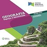 Geografia   Espaço E Identidade   Volume único   Ensino Médio