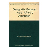 Geografia General Con Aplicacion En Asia Africa Y Argentina