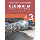 Geografia Geral E Do Brasil 3 Ano Espaço Geográfico E Globalização De Moreira João Carlos Editorial Somos Sistema De Ensino Tapa Mole En Português 2013