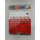 Geografia Geral E Do Brasil Espaço Geográfico Globalização