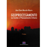Geoprocessamento Na Gestão E Planejamento Urbano De Moura Mourão Editora Interciência Capa Mole Em Português