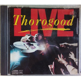 George Thorogood And The Destroyers Live Cd Import U s a 