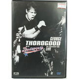 George Thorogood Live Dvd Original Estado