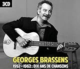 Georges Brassens   1952   1962   Dix Ans De Chansons  Coffret 3 CD 