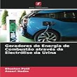 Geradores De Energia De Combustão Através Da Electrólise Da Urina
