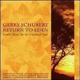 Gerry Schubert Return To Eden   Jewish Music For The Universal Soul  Audio CD  Gerry Schubert And Brad Warnaar
