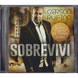 Gerson Rufino Sobrevivi Cd Original Lacrado
