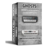 Ghosts - Drones, Atmospheres, Soundscapes - Montage / Modx