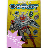 Gibi Hq Heróis Da Tv 8 Raro Cybercop Tokusatsu E1
