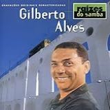 Gilberto Alves Raizes Do Samba